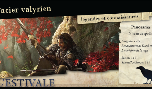 L’acier valyrien : légendes et connaissances