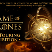 Annonce de l'exposition (crédits : www.gameofthronesexposition.fr)