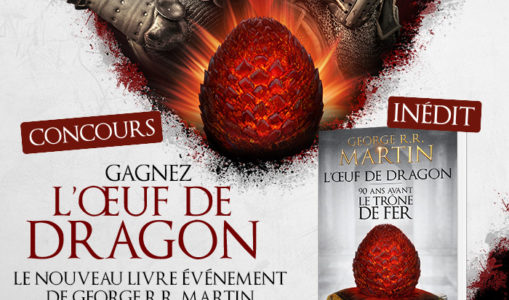 Concours : L’Œuf de Dragon