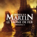 Le Trône de Fer, l'intégrale 4 aux éditions J'ai Lu (couverture : Marc Simonetti)