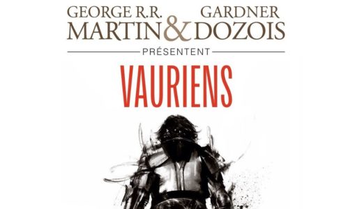 Parution aujourd’hui en français de l’anthologie « Vauriens », avec une nouvelle de George R.R. Martin