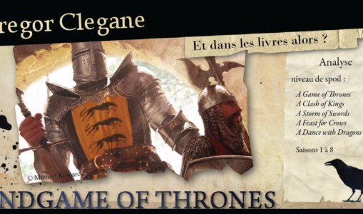 Gregor Clegane : et dans les livres, alors ?