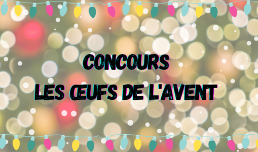 [Concours] Les œufs de l’avent