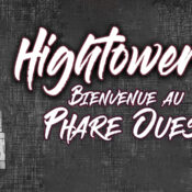 Son du Mur – Direction le Phare Ouest avec les Hightower !