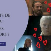 Les amants de Rhaenyra Targaryen… Et dans les livres alors ?