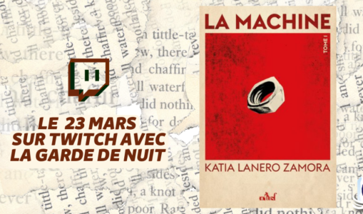 Les Manuscrits de Mestre Aemon – Rendez-vous le 23 mars avec « La Machine – Tome 1 »