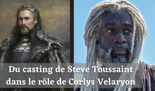 Du casting de Steve Toussaint dans le rôle de Corlys Velaryon