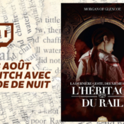 Les Manuscrits de Mestre Aemon – Rendez-vous le 3 août avec « L’Héritage du rail » de Morgan of Glencoe