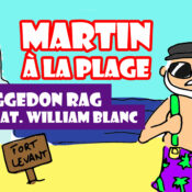 Martin à la plage : Armageddon Rag (feat. William Blanc)