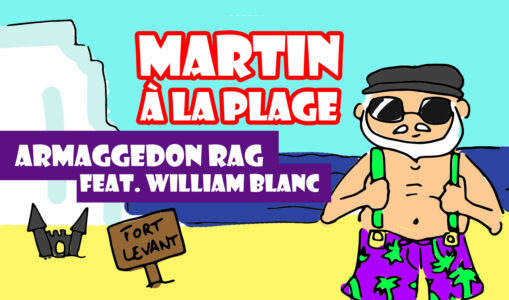 Martin à la plage : Armageddon Rag (feat. William Blanc)