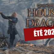 House of the Dragon : objectif été 2024 !