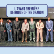 On était à l’avant-première parisienne de House of the Dragon !