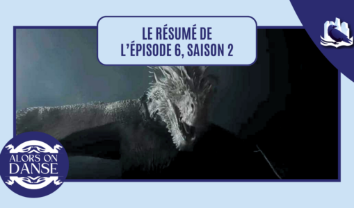 House of the Dragon 2 x 06 : Le petit peuple