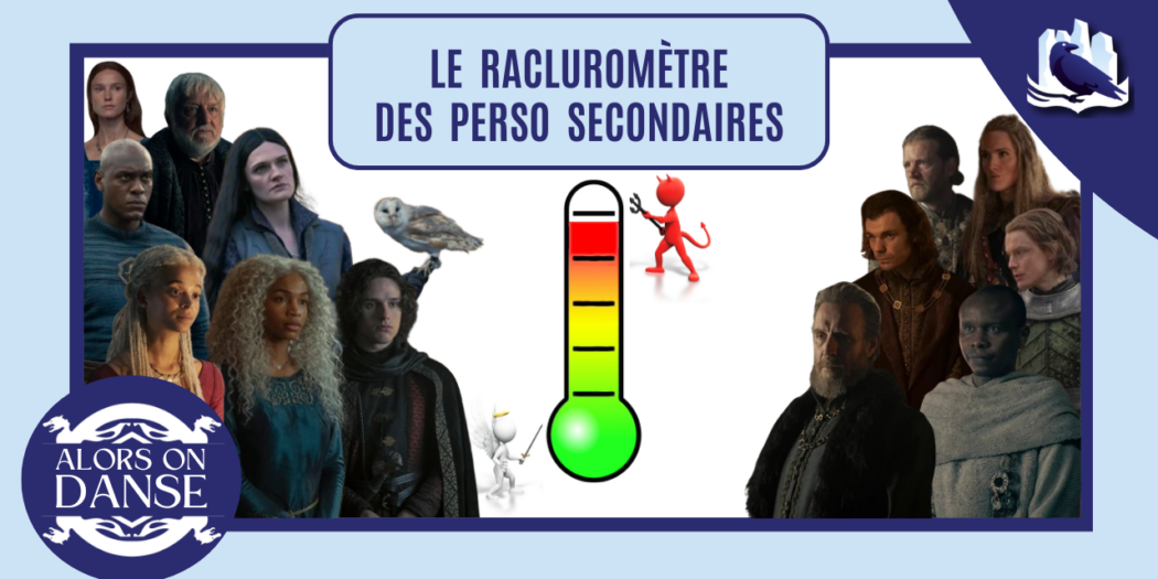 Le racluromètre des personnages secondaires saison 2