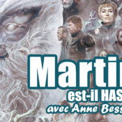 [Podcast] Martin est-il has been ? Avec Anne Besson