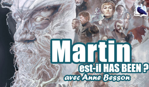 [Podcast] Martin est-il has been ? Avec Anne Besson