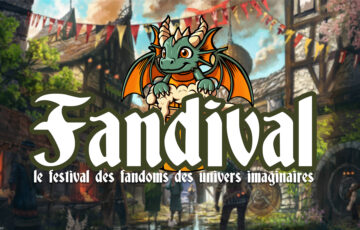 Fandival, le festival des fandoms des univers imaginaires