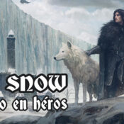 [Podcast] JON SNOW : de zéro en héros