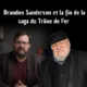 Brandon Sanderson et la fin de la saga du Trône de Fer