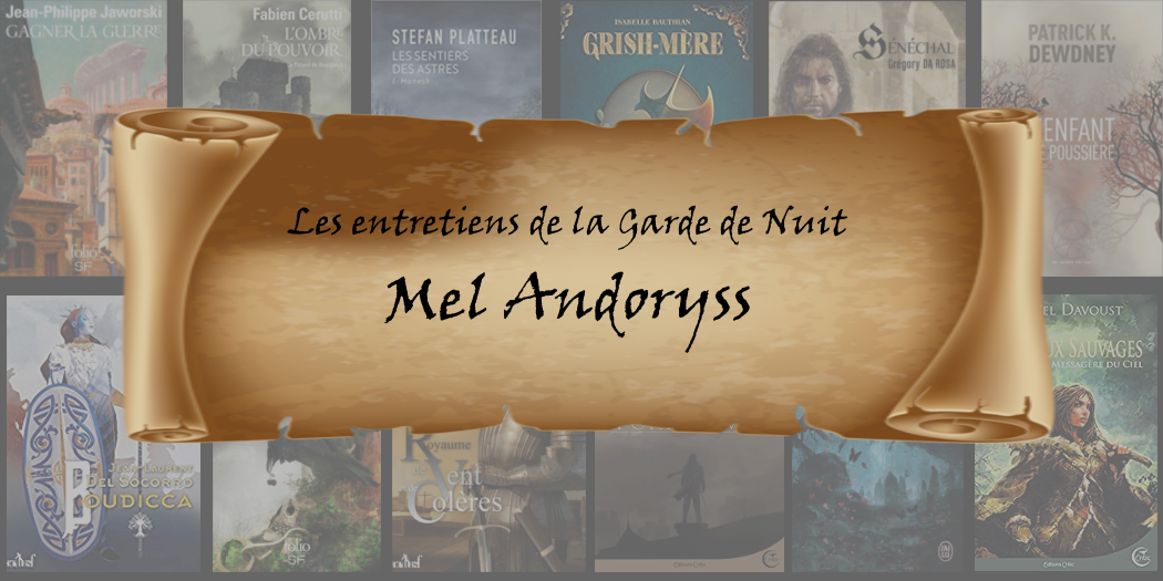 Entretien avec… Mel Andoryss