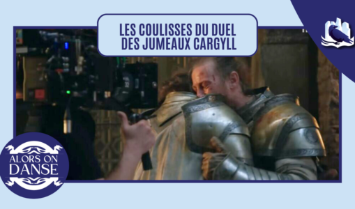 Les coulisses du duel des jumeaux Cargyll